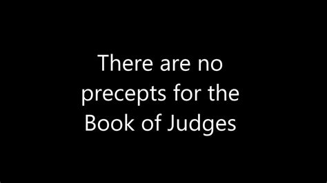 No Precepts For The Book Of Judges Youtube