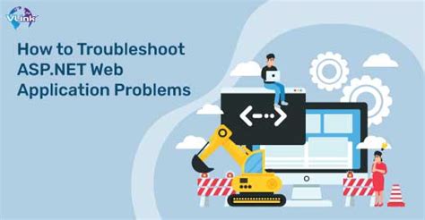 Troubleshooting Aspnet Web Application Problems A How To Guide Vlink