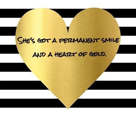Heart Of Gold Quote Heart Of Gold Quotes Gold Quotes Heart Of Gold