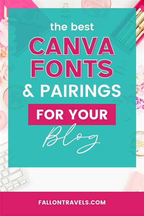 Best Canva Font Pairings Combinations For Bloggers Fallon Travels In