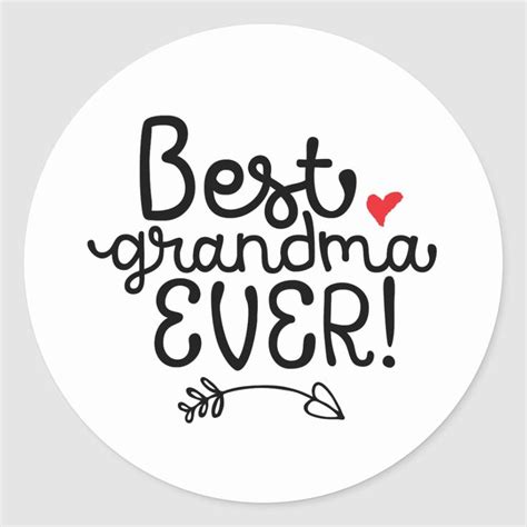 best grandma ever granny grandmother classic round sticker grandma quotes funny grandma