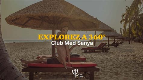 Take A Tour Of Club Med Sanya China 360° Youtube
