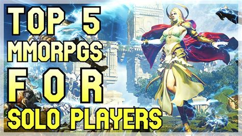 Top 5 Mmorpgs For Solo Players 2022 Youtube