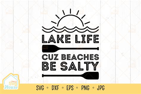 lake life cuz beaches be salty svg illustration par veczsvghouse · creative fabrica