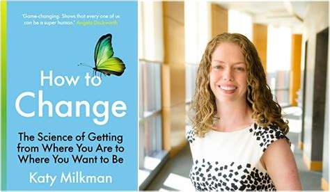 How To Change By Katy Milkman