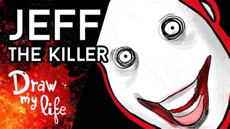 La Historia De Jeff The Killer Personaje Creepypasta Draw My Life