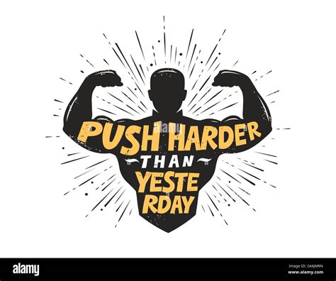 Push Harder Than Yesterday Sport Inspiring Workout And Gym Motivation