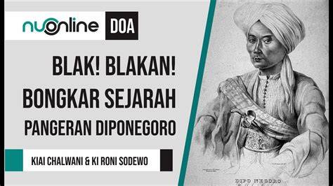 Pangeran diponegoro merupakan salah satu pahlawan nasional yang ikut serta dalam memerangi penjajahan belanda di inodnesia. Sejarah Pangeran Diponegoro yang Jarang Diungkap - KH ...