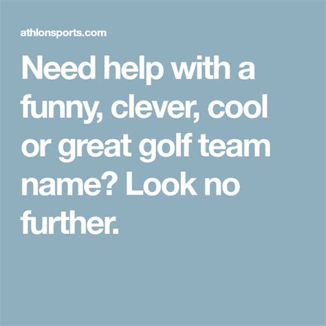 Need Help With A Funny Clever Cool Or Great Golf Team