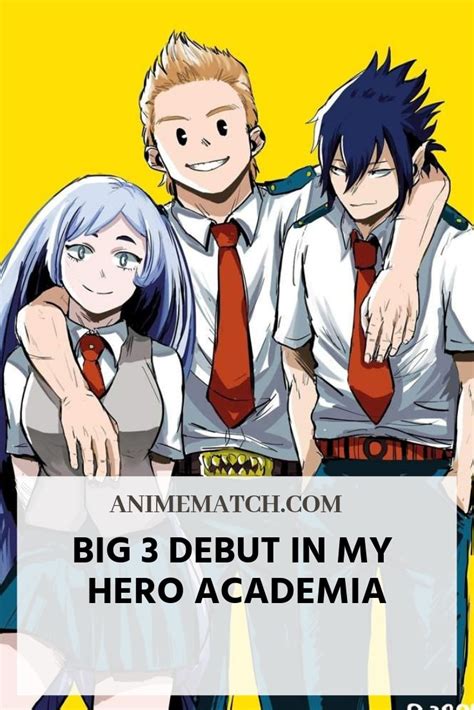 Big 3 Debut In My Hero Academia AnimeMatch