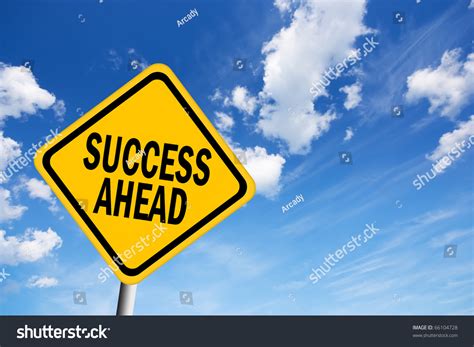 Success Ahead Sign Stock Photo 66104728 Shutterstock