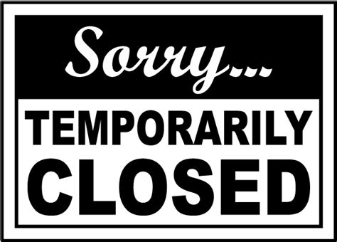 Sorry Temporarily Closed Sign R5335