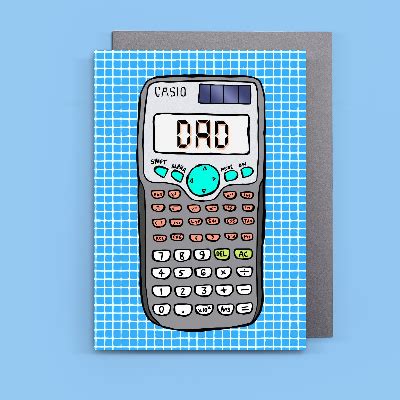 Looking for an easy way to add up your hours? CADIO CALCULATOR DAD FUNNY FATHER'S DAY CARD SCIENTIFIC SCIENCE SCIENTIST MATHS MATHS TEACHER ...
