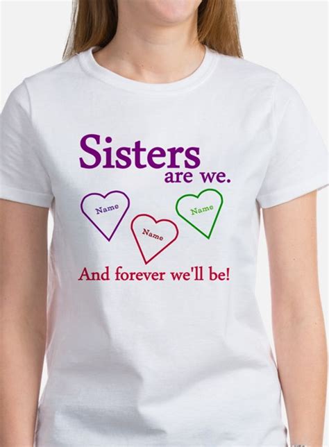 Sister T Shirts Shirts And Tees Custom Sister Clothing
