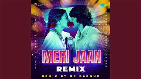 Meri Jaan Remix Youtube