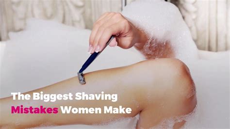 7 biggest shaving mistakes women make—and how to fix them