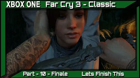 Far Cry 3 Classic Edition Master Difficulty Part 10 Lets End This Youtube