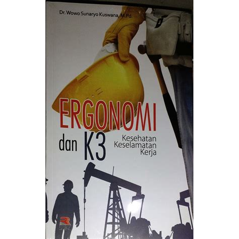 Jual Ergonomi Dan K3kesehatan Keselamatan Kerja Wowo Shopee Indonesia