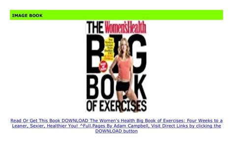Download The Womens Health Big Book Of Exercises Four Weeks To A Leaner Sexier Healthier You