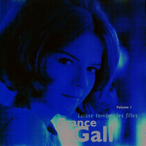 My Music New France Gall Laisse Tomber Les Filles Vol 1
