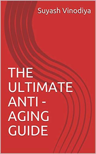 The Ultimate Anti Aging Guide Secret To Long Life