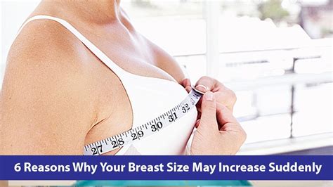 6 Reasons Why Your Breast Size May Increase Suddenly Youtube