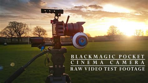 Blackmagic Pocket Cinema Camera Raw Test Footage Youtube