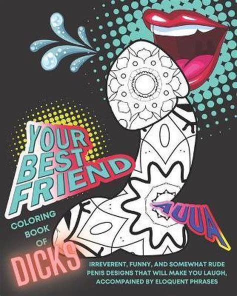 Coloring Book Of Dicks Irreverent Funny And Somewhat Rude Penis