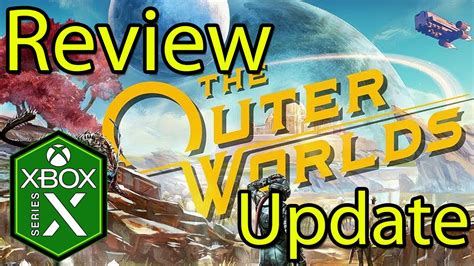 The Outer Worlds Xbox Series X Gameplay Review Optimized Xbox Game