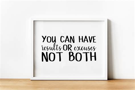 You Can Have Results Or Excuses Not Both Printable Wall Art Etsy