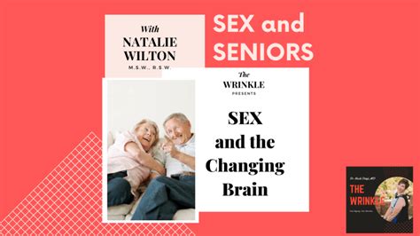 Sex And Dementia Sex And Seniors Part 3 Our Stories And Blog The Wrinkle Posts And Videos