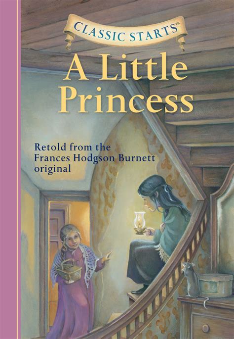 Classic Starts® A Little Princess By Frances Hodgson Burnett Lucy Corvino And Arthur Pober