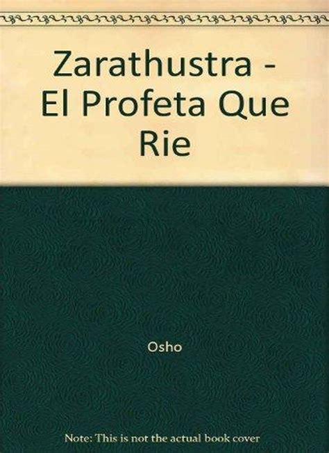 Crp Osho Osho Zarathustra El Profeta Que Ríe