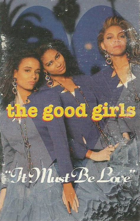 The Good Girls It Must Be Love 1992 Cassette Discogs