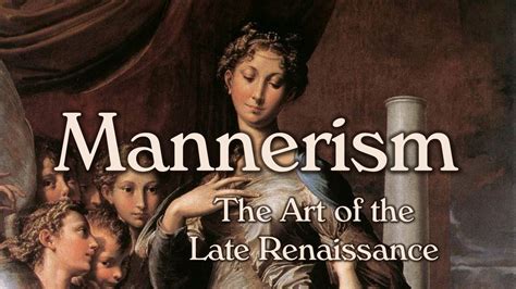 Mannerism Late Renaissance Art Youtube