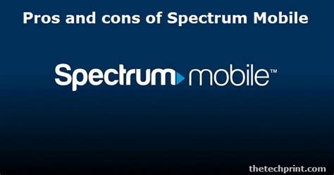 Top 7 Pros And Cons Of Spectrum Mobile 2022