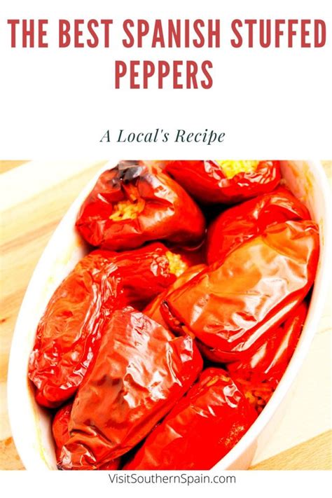 Best Spanish Stuffed Peppers Recipe Visit Southern Spain