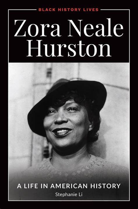 zora neale hurston a life in american history abc clio