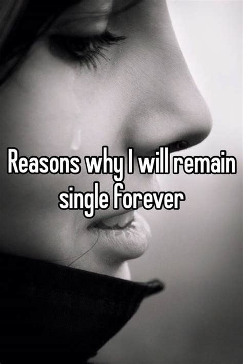 reasons why i will remain single forever