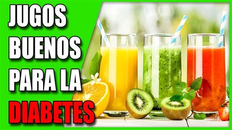 Jugos Aptos Para Diabeticos Jugos Recomendados Para La Diabetes Youtube