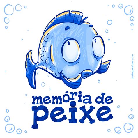 Memória De Peixe Portuguesices