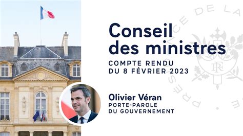 Compte Rendu Du Conseil Des Ministres Du 8 Février 2023 Youtube