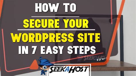 How To Secure Wordpress Site 7 Tips To Make Your Wp Protected