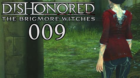 brigmore witches 009 garten der hexen let s play dishonored brigmore witches [full hd