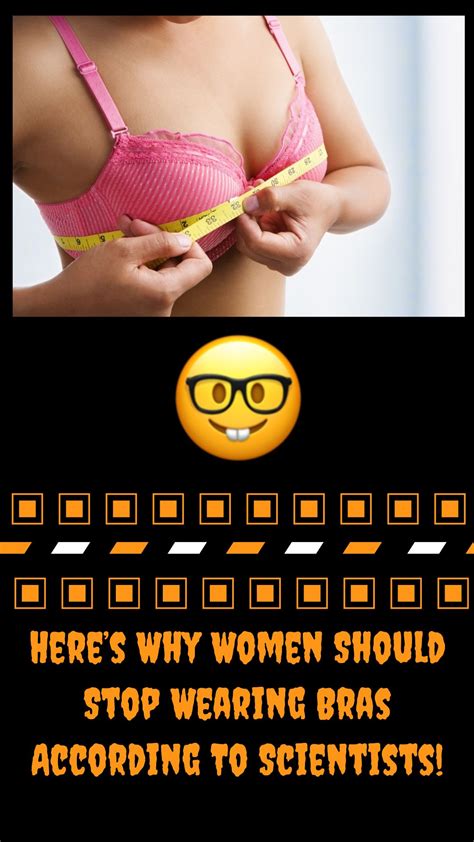 Heres Why Women Should Stop Wearing Bras According To Scientists