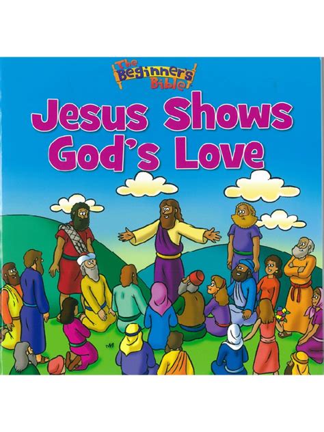 The Beginners Bible Jesus Shows Gods Love Cbm Shop