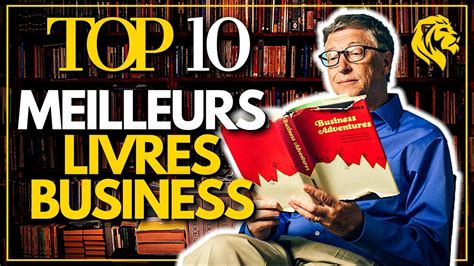 Quel Livre Pour Entrepreneur Top 10 Des Meilleurs Livres Business