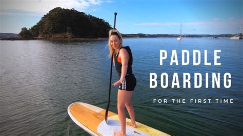 Paddle Boarding For The First Time In New Zealand Youtube