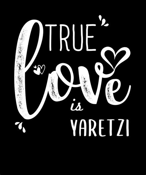 Yaretzi Name True Love Is Yaretzi Digital Art By Elsayed Atta Fine