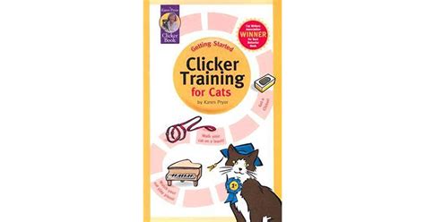 Clicker Training For Cats By Karen Pryor